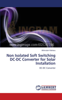 Non Isolated Soft Switching DC-DC Converter for Solar Installation
