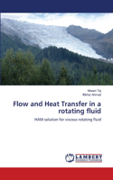 Flow and Heat Transfer in a rotating fluid