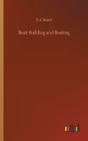 Boat-Building and Boating