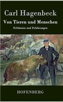 Von Tieren und Menschen