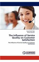 Influence of Service Quality on Customer Satisfaction
