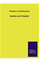Goethe Und Dresden