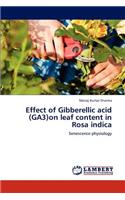Effect of Gibberellic acid (GA3)on leaf content in Rosa indica