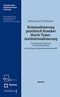 Kriminalisierung Psychisch Kranker Durch Transinstitutionalisierung: Eine Kritische Studie Zur Ersatzfreiheitsstrafe