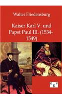 Kaiser Karl V. und Papst Paul III.: (German)