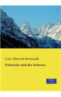 Nietzsche und die Schweiz