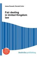 Fair Dealing in United Kingdom Law
