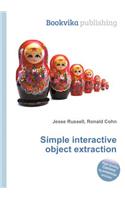 Simple Interactive Object Extraction