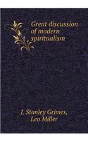 Great discussion of modern spiritualism
