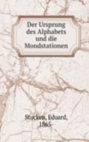 Der Ursprung des Alphabets und die Mondstationen