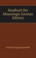Handbuch Der Mineralogie (German Edition)
