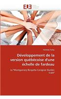 D?veloppement de la Version Qu?b?coise d'Une ?chelle de Fardeau