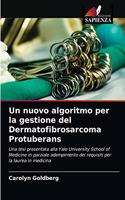 nuovo algoritmo per la gestione del Dermatofibrosarcoma Protuberans