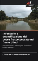 Inventario e quantificazione del pesce fresco pescato nel fiume Ulindi
