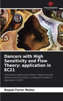 Dancers with High Sensitivity and Flow Theory