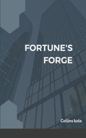 Fortune's Forge