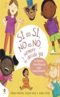 Si es si, no es no, y siempre lo decido yo: Mi primera conversacion sobre consentimiento