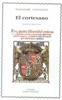 El Cortesano / The Coutier (Letras Universales)