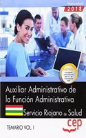 Auxiliar Administrativo de la Funcion Administrativa. Servicio Riojano de Salud (SERIS). Temario Vol. I.