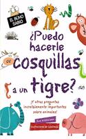 Â¿Puedo hacerle cosquillas a un tigre?