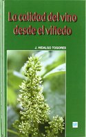 Calidad Del Vino Desde El Vinedo, La