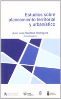 Estudios sobre planeamiento territorial y urbanistico (Spanish Edition)