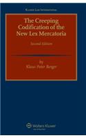 Creeping Codification of the New Lex Mercatoria 2nd Revised Edition