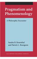Pragmatism and Phenomenology