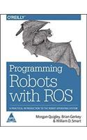 Programming Robots with ROS: A Practical Introduction to the Robot Operating System