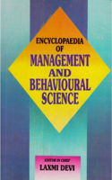 Encyclopaedia of Management and Behavioural Science (the Management)