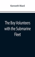 Boy Volunteers with the Submarine Fleet