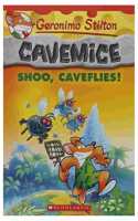 Shoo, Caveflies!: Geronimo Stilton Cavemice