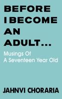 Before I Become An Adult...
