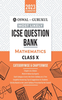 Oswal - Gurukul Mathematics Most Likely Question Bank For ICSE Class 10 (2023 Exam) - Categorywise & Chapterwise Topics, Latest Syllabus Pattern and Solved Papers