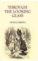 THROUGH THE LOOKING GLASS [Hardcover]