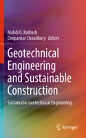 Geotechnical Engineering and Sustainable Construction