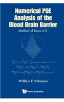 Numerical Pde Analysis of the Blood Brain Barrier: Method of Lines in R