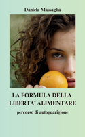 formula della libertà alimentare