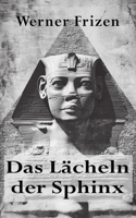 Das Lächeln der Sphinx