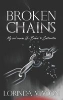 Broken Chains: My Soul Remains Un-Broken