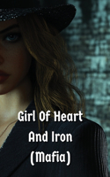 Girl Of Heart And Iron (Mafia)