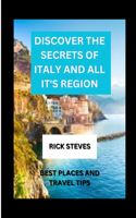 Discover the secrets of Italy and all it's region