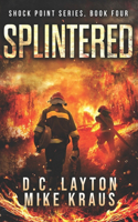 Splintered - Shock Point Book 4