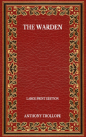 The Warden - Large Print Edition