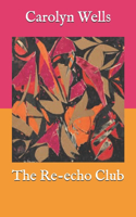 The Re-echo Club