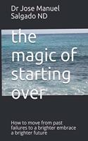 magic of starting over