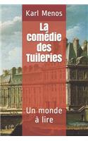 La comédie des Tuileries