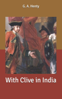 With Clive in India