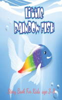 Little Rainbow Fish