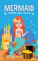 Mermaid Coloring Book for kids: Cute and Unique Mermaid Coloring Book Great Gift for Boys, Girls, Ages 4-6